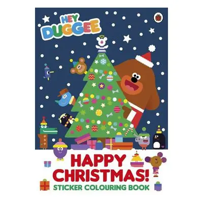 Hey Duggee: Happy Christmas! Sticker Colouring Book - Hey Duggee