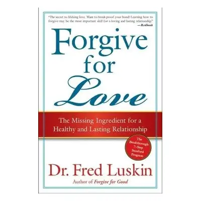 Forgive For Love - Luskin, Fred