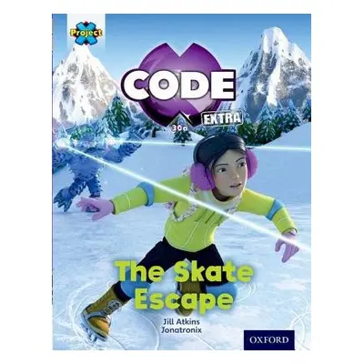 Project X CODE Extra: Orange Book Band, Oxford Level 6: Big Freeze: The Skate Escape - Atkins, J