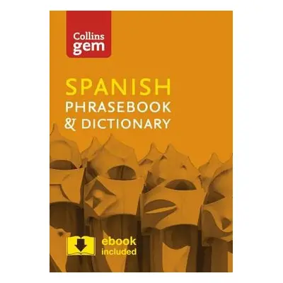 Collins Spanish Phrasebook and Dictionary Gem Edition - Collins Dictionaries