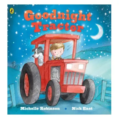 Goodnight Tractor - Robinson, Michelle