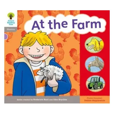 Oxford Reading Tree: Level 1: Floppy's Phonics: Sounds and Letters: At the Farm - Hunt, Roderick