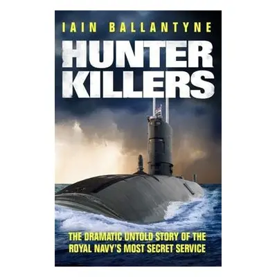 Hunter Killers - Ballantyne, Iain