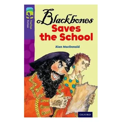 Oxford Reading Tree TreeTops Fiction: Level 11 More Pack A: Blackbones Saves the School - MacDon