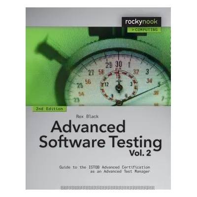 Advanced Software Testing V 2. 2e - Black, Rex