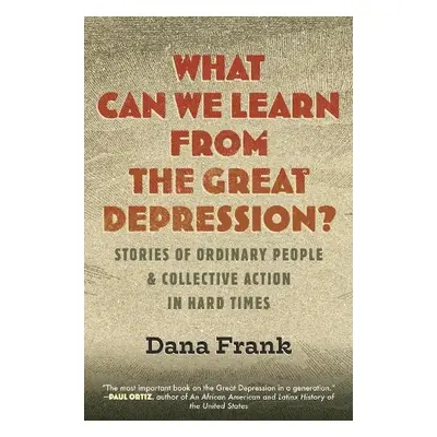 What Can We Learn from the Great Depression? - Frank, Dana