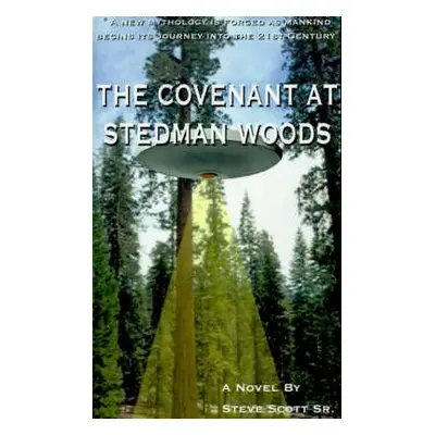 Covenant at Stedman Woods - Scott, Steve