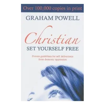 Christian Set Yourself Free - Powell, Graham a Powell, Shirley