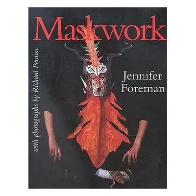 Maskwork - Foreman, Jennifer