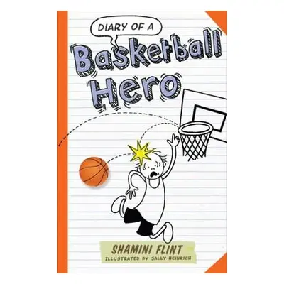 Diary of a Basketball Hero - Flint, Shamini