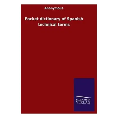 Pocket dictionary of Spanish technical terms - Anonymous