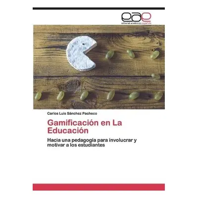 Gamificacion en La Educacion - Sanchez Pacheco, Carlos Luis