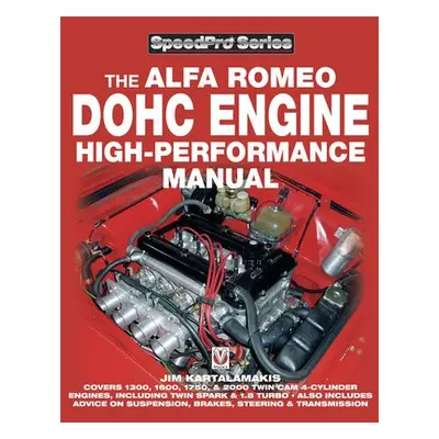 Alfa Romeo DOHC High-performance Manual - Kartalamakis, Jim