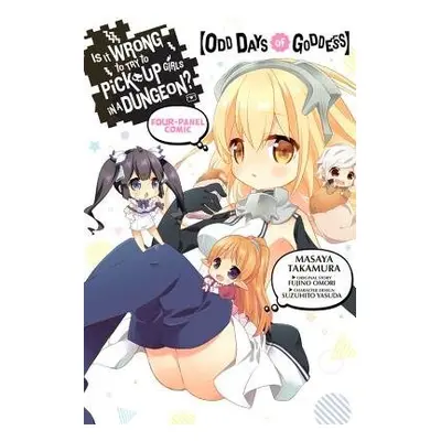 Is It Wrong to Try to Pick Up Girls in a Dungeon? Four-Panel Comic Odd Days of Goddess - Omori, 