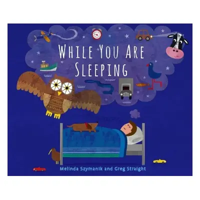 While You Are Sleeping - Szymanik, Melinda