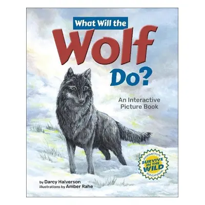 What Will the Wolf Do? - Halverson, Darcy