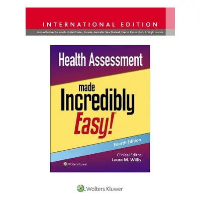 Health Assessment Made Incredibly Easy! - Willis, Laura, MSN, APRN, FNP-C, DNPs