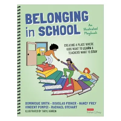 Belonging in School - Smith, Dominique a Fisher, Douglas a Frey, Nancy a Pompei, Vincent a Stewa