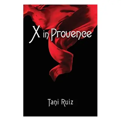 X in Provence - Ruiz, Tani