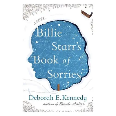 Billie Starr's Book of Sorries - Kennedy, Deborah E.