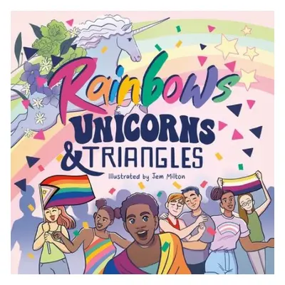 Rainbows, Unicorns, and Triangles - Jessica Kingsley Publishers