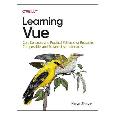 Learning Vue - Shavin, Maya