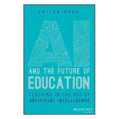 AI and the Future of Education - Shah, Priten (Harvard University)