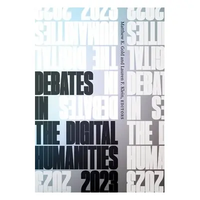 Debates in the Digital Humanities 2023