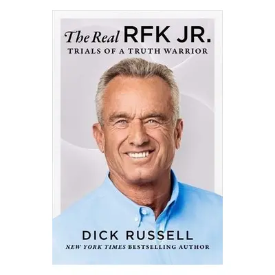 Real RFK Jr. - Russell, Dick