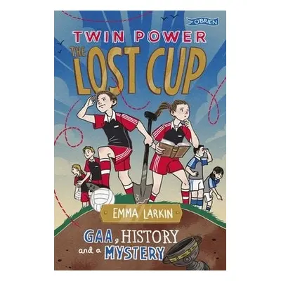 Twin Power: The Lost Cup - Larkin, Emma