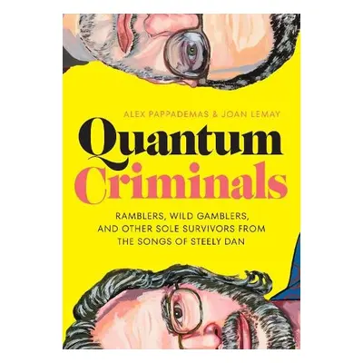 Quantum Criminals - Pappademas, Alex a LeMay, Joan