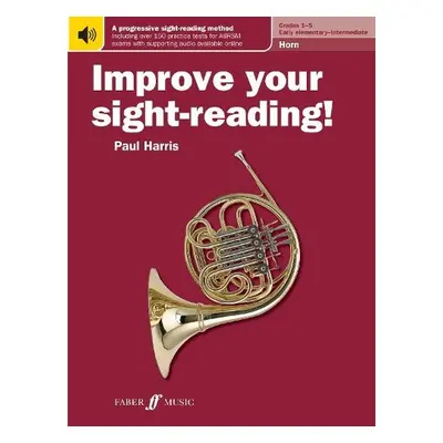 Improve your sight-reading! Horn Grades 1-5 - Harris, Paul