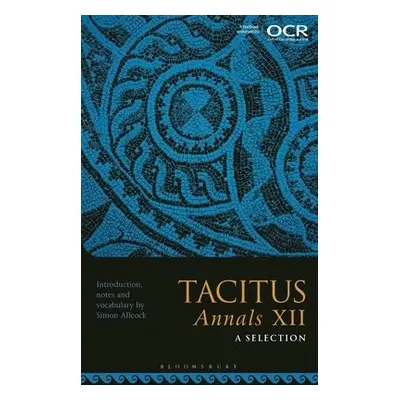 Tacitus, Annals XII: A Selection