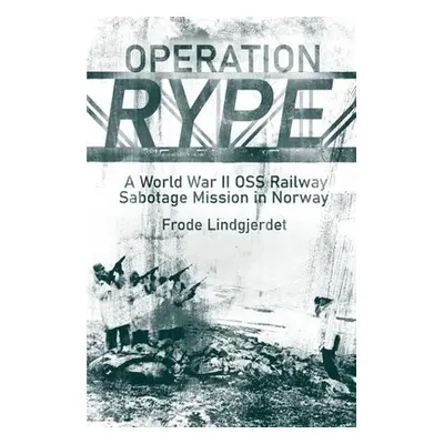 Operation Rype - Lindgjerdet, Frode