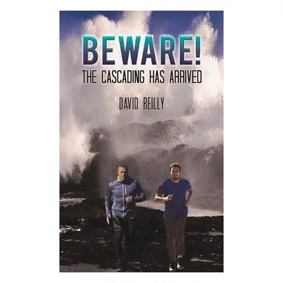 Beware! The Cascading Has Arrived - Reilly, David