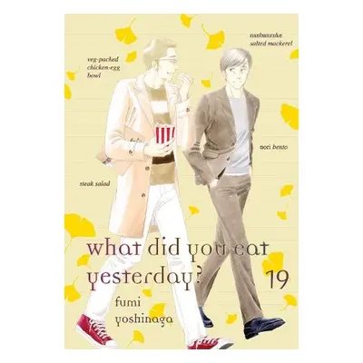 What Did You Eat Yesterday? 19 - Yoshinaga, Fumi