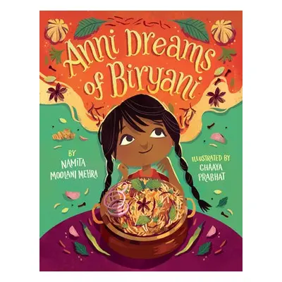 Anni Dreams of Biryani - Moolani Mehra, Namita