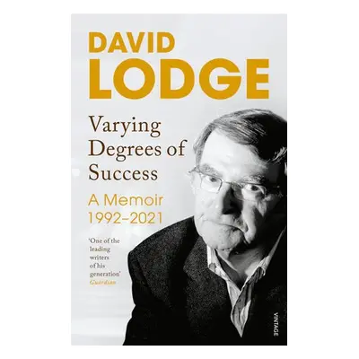 Varying Degrees of Success - Lodge, David