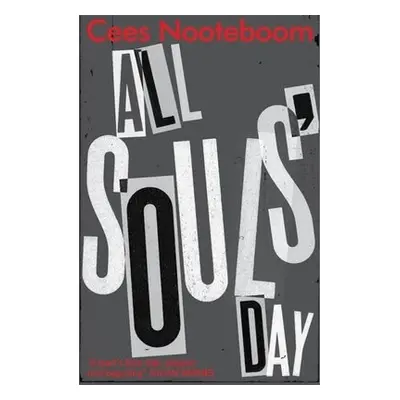 All Souls' Day - Nooteboom, Cees