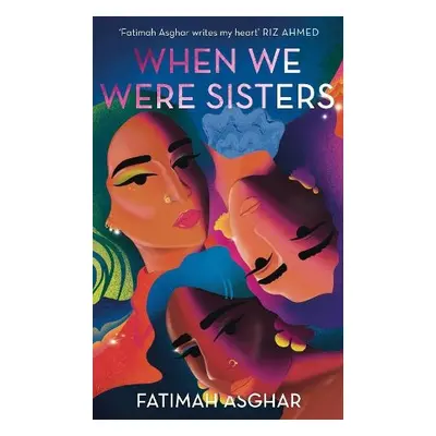 When We Were Sisters - Asghar, Fatimah