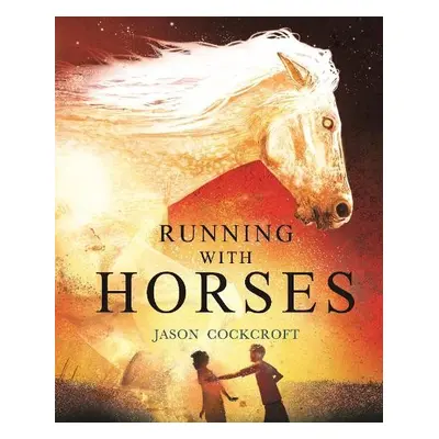 Running with Horses - Cockcroft, Jason