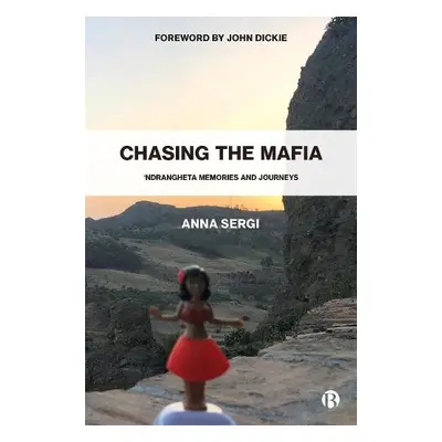 Chasing the Mafia - Sergi, Anna (University of Essex)