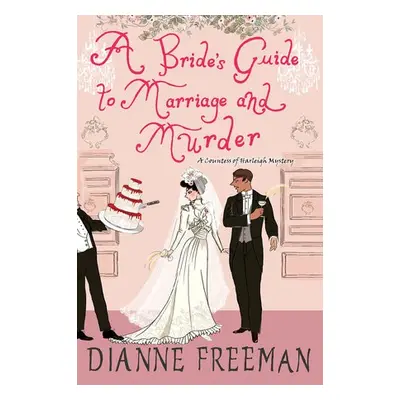 Bride's Guide to Marriage and Murder - Freeman, Dianne