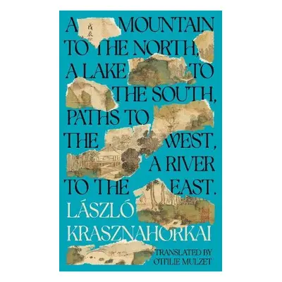 Mountain to the North, A Lake to The South, Paths to the West, A River to the East - Krasznahork