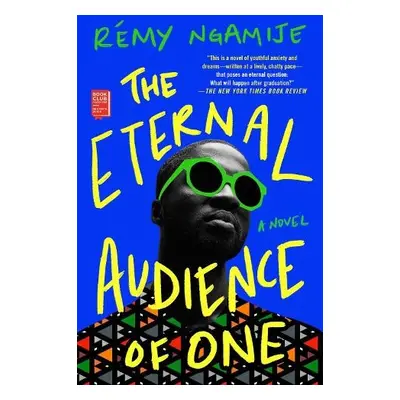 Eternal Audience of One - Ngamije, Remy