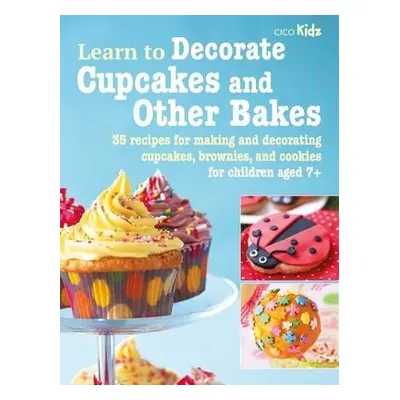 Learn to Decorate Cupcakes and Other Bakes - Books, CICO