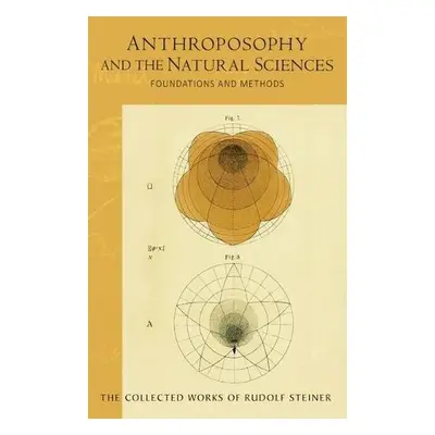 Anthroposophy and the Natural Sciences - Steiner, Rudolf