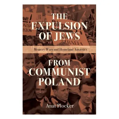 Expulsion of Jews from Communist Poland - Plocker, Anat