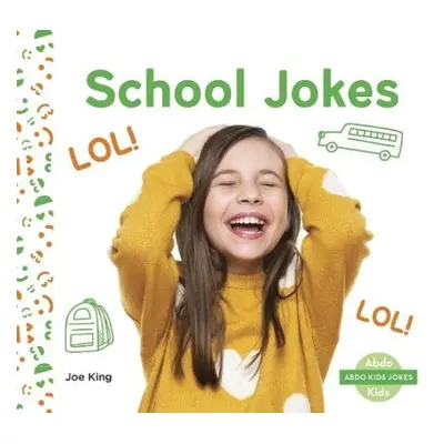 Abdo Kids Jokes: School Jokes - King, Joe