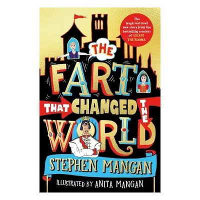 Fart that Changed the World - Mangan, Stephen